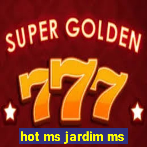 hot ms jardim ms